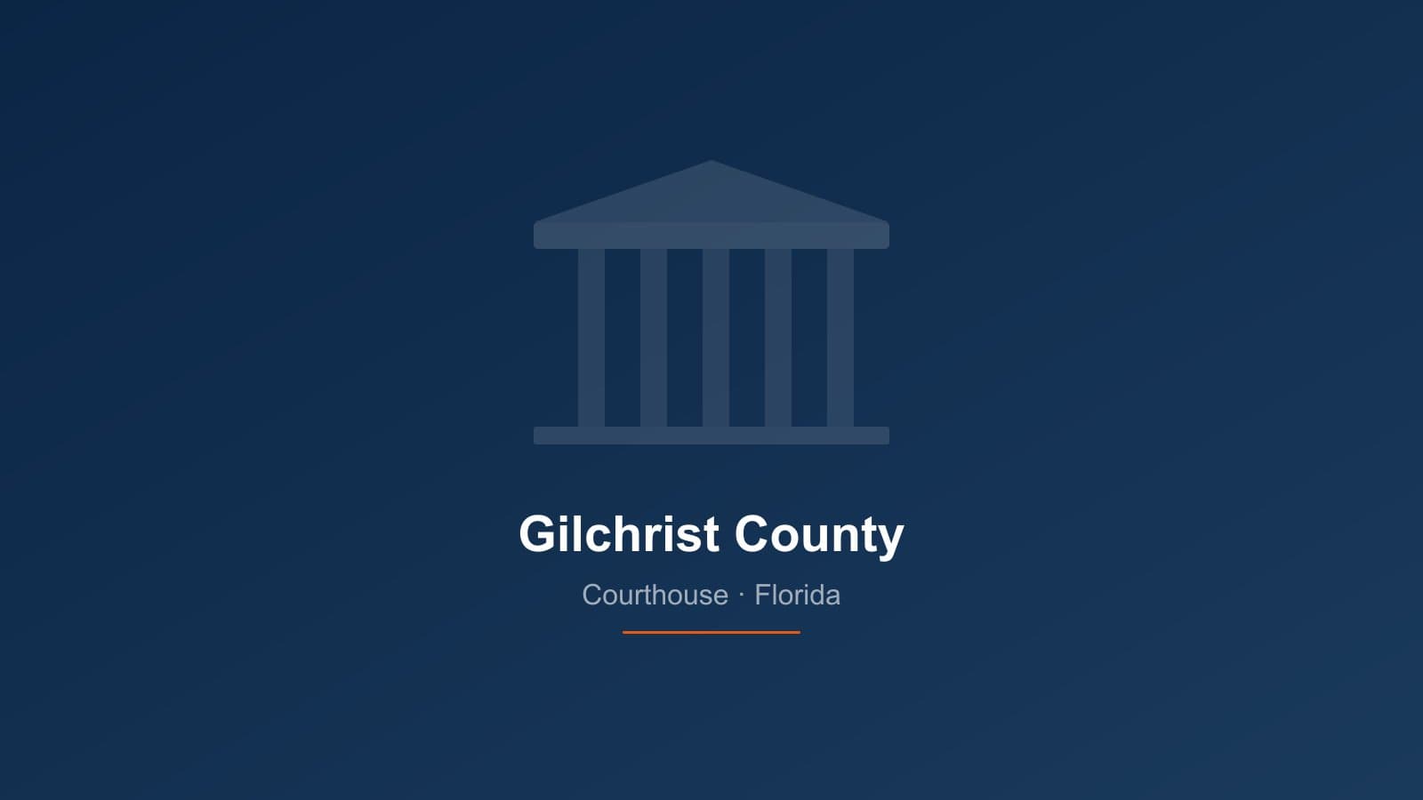 Gilchrist County Courthouse in Trenton, Florida — 8th Judicial Circuit where foreclosure cases are filed